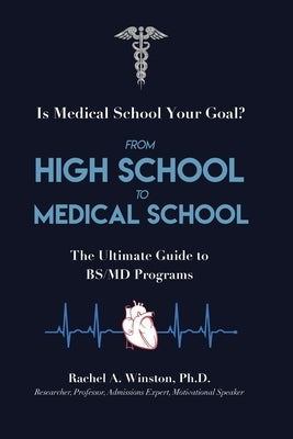 From High School to Medical School by Winston, Rachel