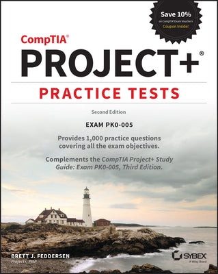 Comptia Project+ Practice Tests: Exam Pk0-005 by Feddersen, Brett J.