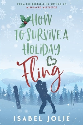 How to Survive a Holiday Fling Paperback Noctivity, Inc.