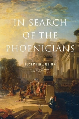 In Search of the Phoenicians Paperback Princeton University Press
