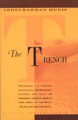 Trench by Munif, Abdelrahman