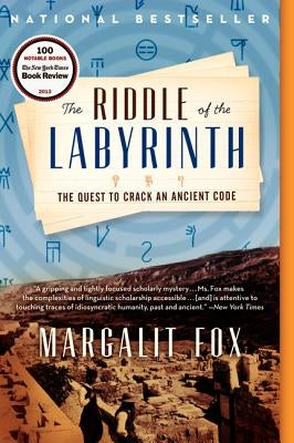 The Riddle of the Labyrinth: The Quest to Crack an Ancient Code Ecco Press