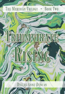 Triumvirate Rising by Duncan, Dallas A.