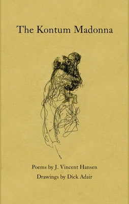 The Kontum Madonna by Hansen, J. Vincent