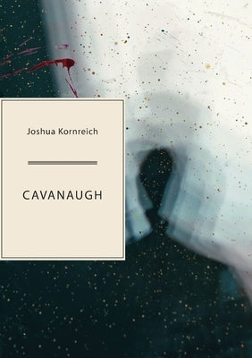 Cavanaugh Paperback Sagging Meniscus Press