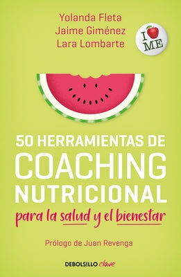 50 Herramientas de Coaching Para La Salud Y El Bienestar / 50 Coaching Tools by Fleta, Yolanda