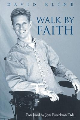 Walk by Faith by Kline, David