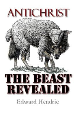 Antichrist: The Beast Revealed Paperback Great Mountain Publishing