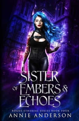 Sister of Embers & Echoes by Anderson, Annie