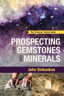 Prospecting For Gemstones and Minerals Paperback Echo Point Books & Media