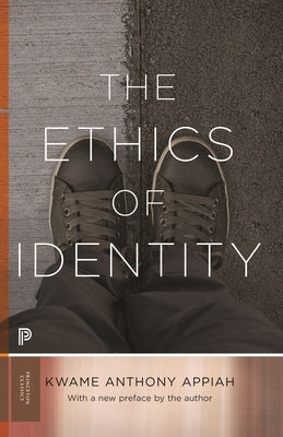 The Ethics of Identity Paperback Princeton University Press