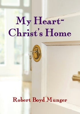Paperback of "My Heart—Christ's Home" by IVP Books, showing the book cover with a warm, inviting design.