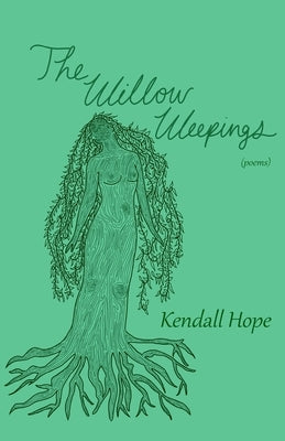The Willow Weepings Paperback Indie Earth Publishing