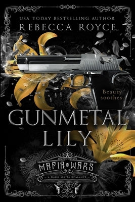 Gunmetal Lily: A Dark Mafia Romance Paperback Rebecca Royce