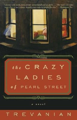 The Crazyladies of Pearl Street Paperback Crown Publishing Group (NY)