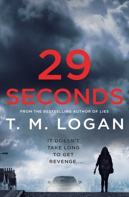 29 Seconds by Logan, T. M.