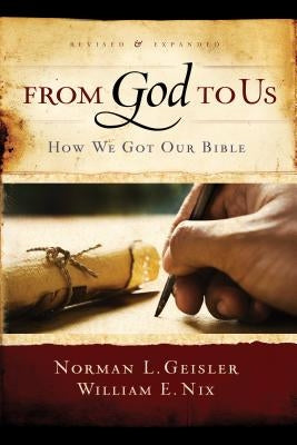 From God to Us: How We Got Our Bible Moody Publishers
