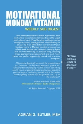 Motivational Monday Vitamin: Weekly Sub Digest by Butler Mba, Adrian G.