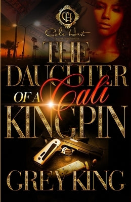 The Daughter Of A Cali Kingpin Paperback Independently Published