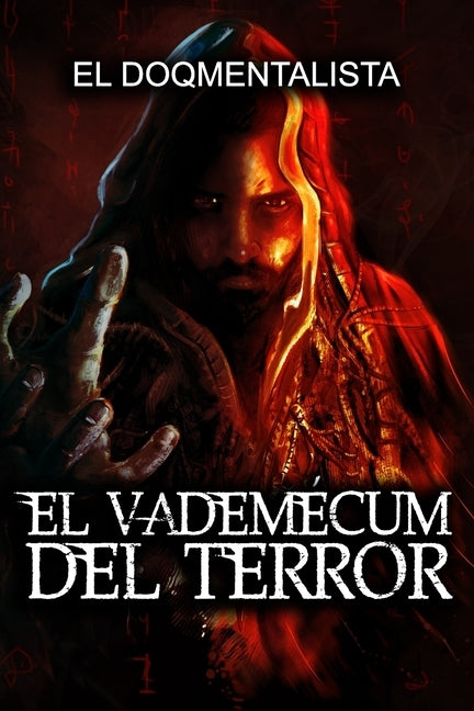 El Vademécum del Terror: Verdaderas Historias De Terror by Hernandez, Inri David