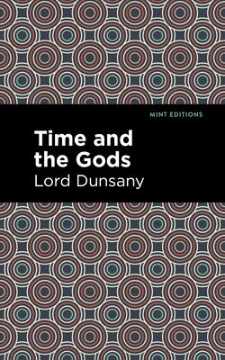 Time and the Gods Paperback Mint Editions