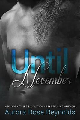 Until November by Reynolds, Aurora Rose