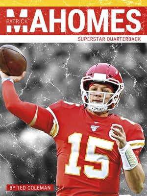 Patrick Mahomes by Coleman, Ted