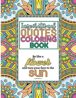 Inspirational Quotes Coloring Book: A Motivational Coloring Book with Inspiring Quotes and Positive Affirmations for Adults by Book Press, Coloriris