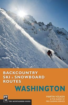 Backcountry ski and snowboard routes in Washington from Mountaineers Books, showing detailed trail maps and scenic mountain views.