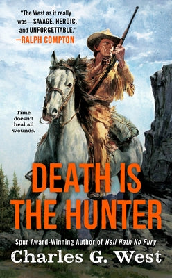 Death Is the Hunter by West, Charles G.