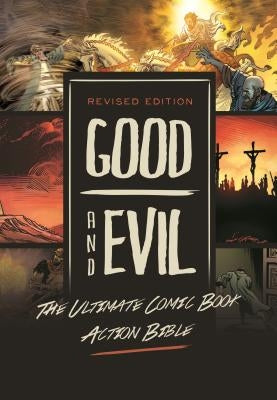 Revised Edition: Good and Evil: The Ultimate Comic Book Action Bible by Bulanadi, Danny