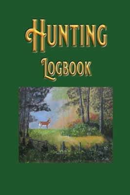 Hunting Logbook by Clark, Robert F.