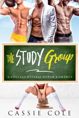 The Study Group: A College Reverse Harem Romance Paperback Independently Published