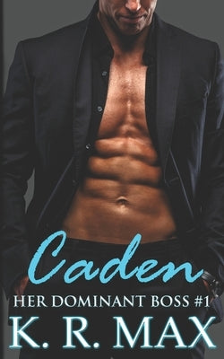 Caden: First Time Older Man Younger Woman Erotic Romance Paperback Independently Published
