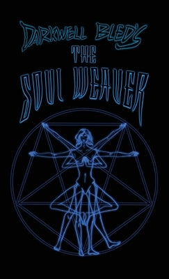 Darkwell Bled's The Soul Weaver by Bled, Darkwell