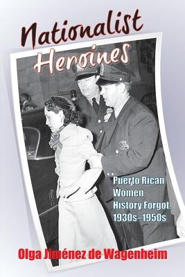 Nationalist Heroines Paperback Markus Wiener Publishers