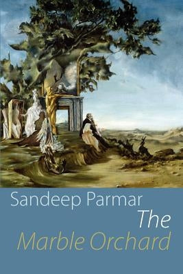 The Marble Orchard Paperback Shearsman Books