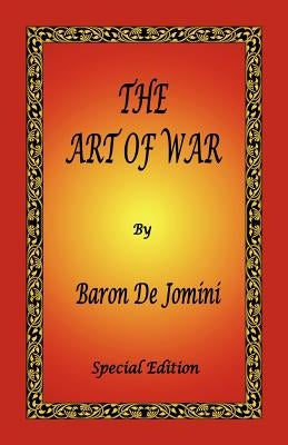 The Art of War by Baron de Jomini - Special Edition Paperback Digital Pulse Publishing