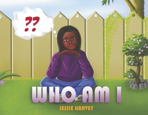 Who Am I by Harvey, Jessie