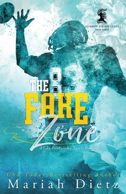 The Fake Zone: A Fake Dating Sports Romance Paperback Independently Published