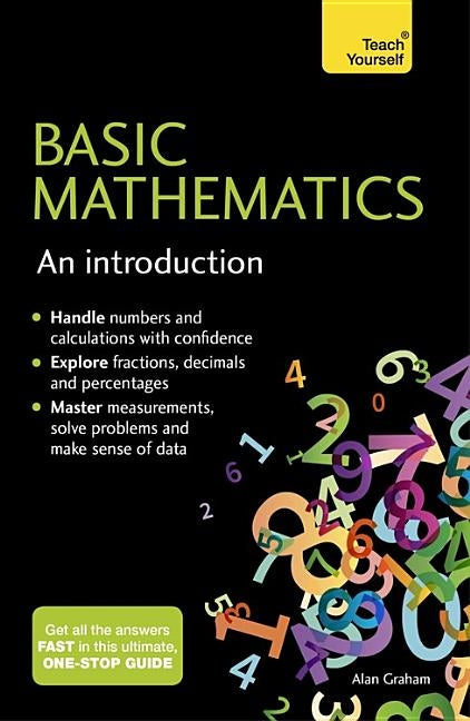 Basic Mathematics: An Introduction by Graham, Alan