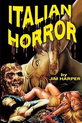 Italian Horror Paperback Midnight Marquee Press, Inc.