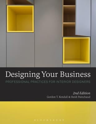 Designing Your Business: Professional Practices for Interior Designers Paperback Fairchild Books