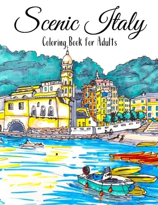 Scenic Italy Coloring Book For Adults Paperback Independently Published
