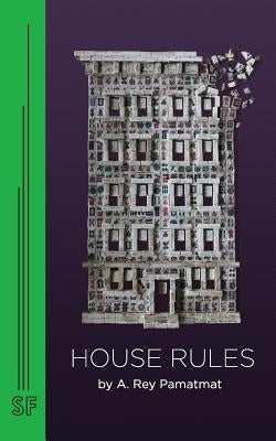 House Rules by Pamatmat, A. Rey