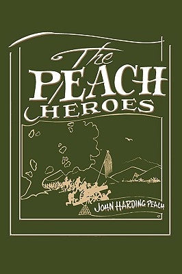 The Peach Heroes by John Harding Peach