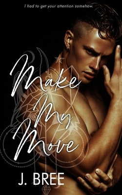 Make My Move: Year Two Alternate POV Paperback Jenna Crannage