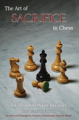 The Art of Sacrifice in Chess Russell Enterprises
