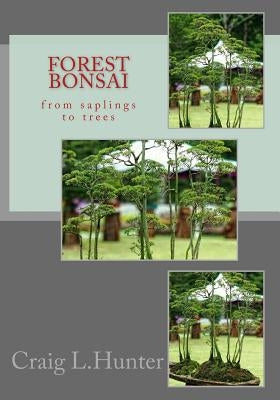 Forest Bonsai: from saplings to trees Paperback Venatorscribe