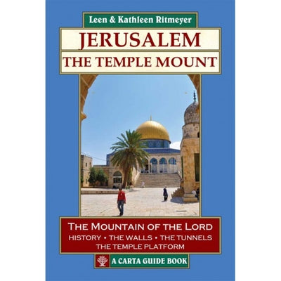 Jerusalem: The Temple Mount by Ritmeyer Leen &. Kathleen